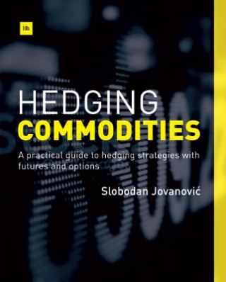 Kniha Hedging Commodities Slobodan Jovanovic