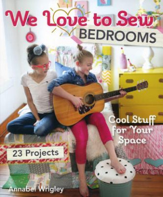 Книга We Love to Sew - Bedrooms Annabel Wrigley