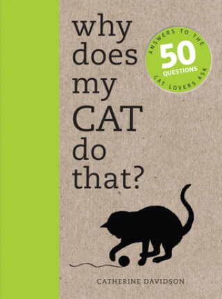 Livre Why Does My Cat Do That? Catherine Davidson