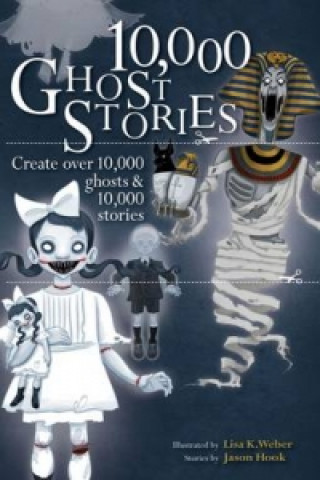 Könyv 10,000 Ghost Stories Lisa K Weber