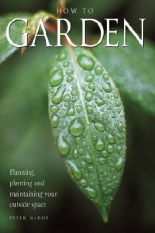 Carte How to Garden Peter McHoy
