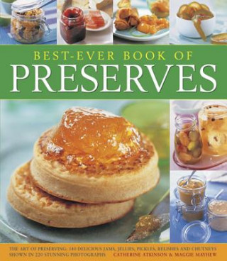 Kniha Best-ever Book of Preserves Catherine Atkinson