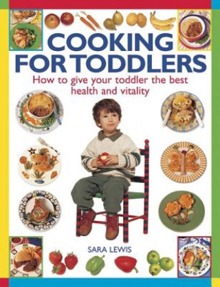Carte Cooking for Toddlers Sara Lewis