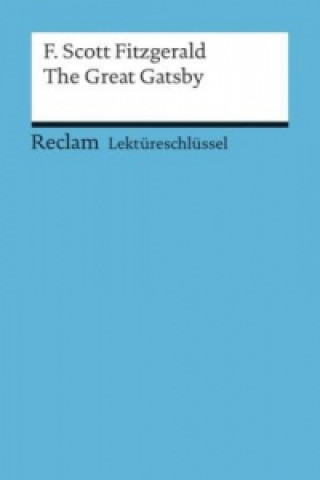 Livre Lektüreschlüssel zu F. Scott Fitzgerald: The Great Gatsby Andrew Williams