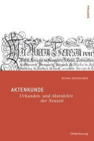 Könyv Aktenkunde, m. CD-ROM Michael Hochedlinger