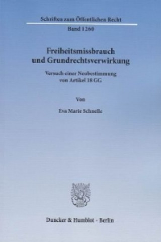Carte Freiheitsmissbrauch und Grundrechtsverwirkung. Eva M. Schnelle