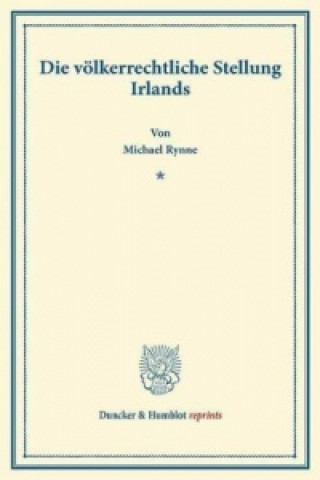 Buch Die völkerrechtliche Stellung Irlands. Michael Rynne