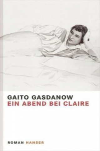 Kniha Ein Abend bei Claire Gaito Gasdanow