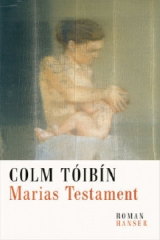 Kniha Marias Testament Colm Tóibín