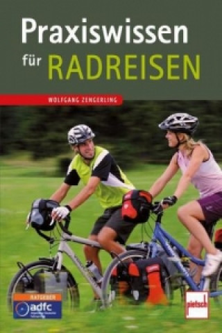 Kniha Praxiswissen für Radreisen Wolfgang Zengerling
