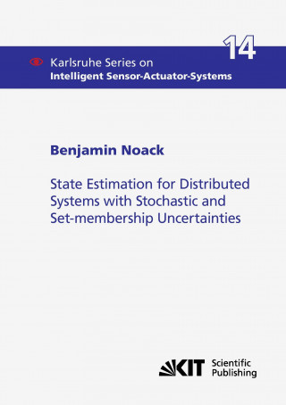 Könyv State Estimation for Distributed Systems with Stochastic and Set-membership Uncertainties Benjamin Noack