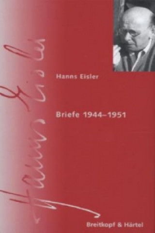 Carte Gesammelte Schriften, Briefe 1944-1951 Hanns Eisler