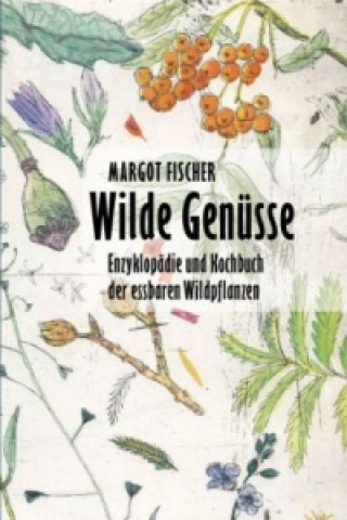 Książka Wilde Genüsse, 2 Bde. Margot Fischer