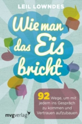 Buch Wie man das Eis bricht Leil Lowndes