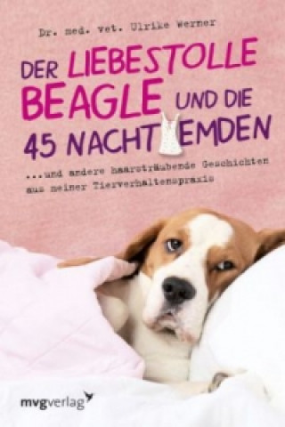 Book Der liebestolle Beagle und die 45 Nachthemden Ulrike Werner