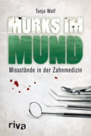 Livre Murks im Mund Tanja Wolf