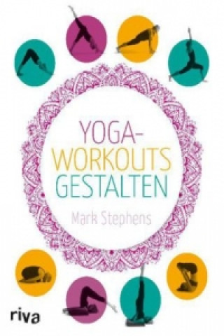 Kniha Yoga-Workouts gestalten Mark Stephens