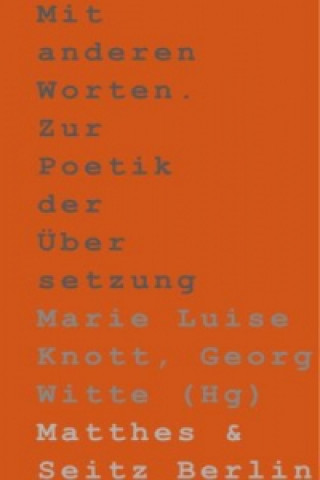 Kniha Mit anderen Worten. Marie Luise Knott