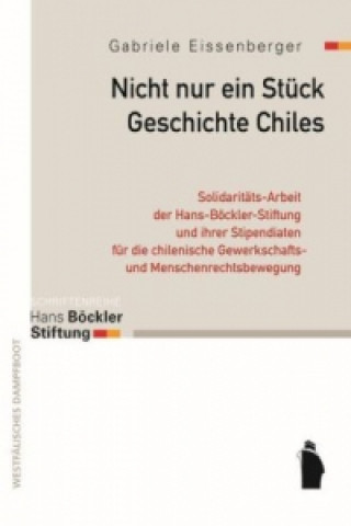 Carte Nicht nur ein Stück Geschichte Chiles Gabriele Eissenberger