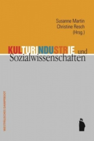 Książka Kulturindistrie und Sozialwissenschaften Susanne Martin