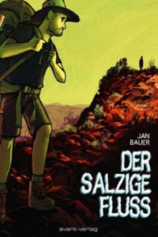 Kniha Der salzige Fluss Jan Bauer