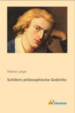 Carte Schillers philosophische Gedichte Helene Lange
