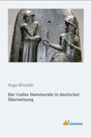 Książka Der Codex Hammurabi in deutscher Übersetzung Hugo Winckler