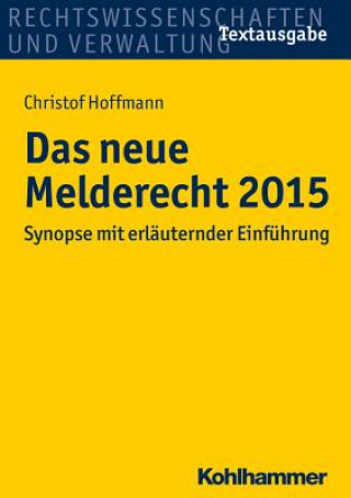 Kniha Das neue Melderecht 2015 (BMG) Christof Hoffmann
