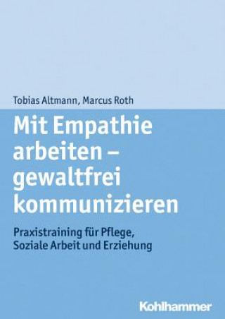 Book Mit Empathie arbeiten - gewaltfrei kommunizieren Marcus Roth