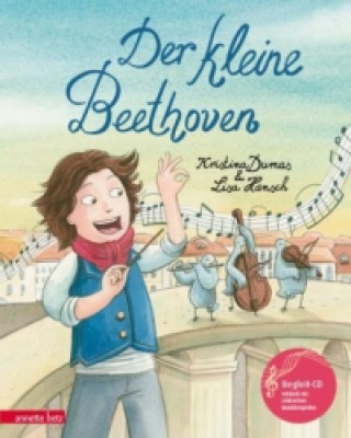 Kniha Der kleine Beethoven (Das musikalische Bilderbuch mit CD und zum Streamen) Kristina Dumas