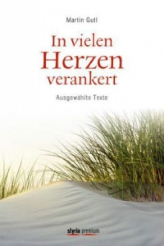 Buch In vielen Herzen verankert Martin Gutl