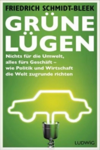 Carte Grüne Lügen Friedrich Schmidt-Bleek