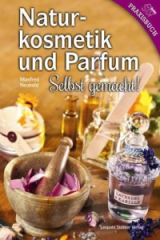Book Naturkosmetik und Parfum Manfred Neuhold