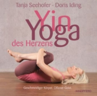 Książka Yin Yoga des Herzens Tanja Seehofer