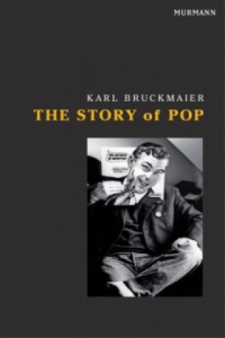 Kniha The Story of Pop Karl Bruckmaier