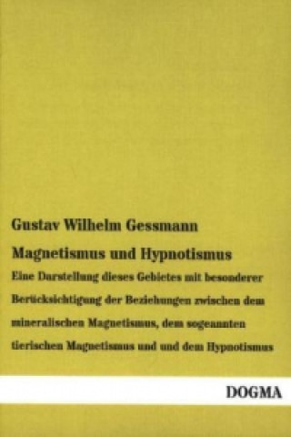 Carte Magnetismus und Hypnotismus Gustav Wilhelm Gessmann