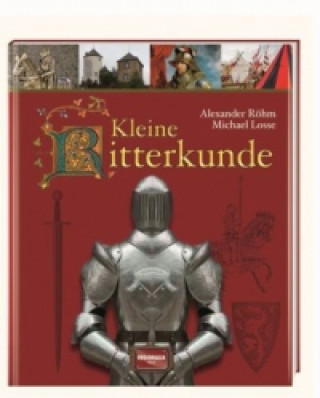 Carte Kleine Ritterkunde Alexander Röhm