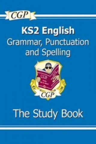 Könyv KS2 English: Grammar, Punctuation and Spelling Study Book - Ages 7-11 CGP Books