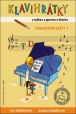 Kniha Klavihrátky - s tužkou a gumou u klavíru - pracovní sešit 1 Iva Oplištilová