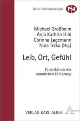 Book Leib, Ort, Gefühl Michael Großheim