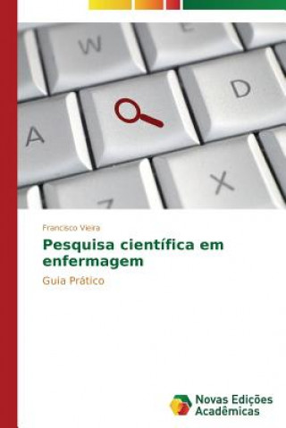 Книга Pesquisa cientifica em enfermagem Francisco Vieira