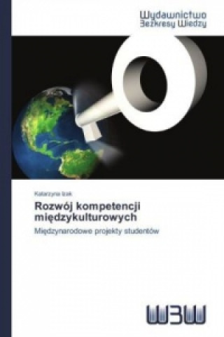 Knjiga Rozwój kompetencji mi dzykulturowych Katarzyna Izak