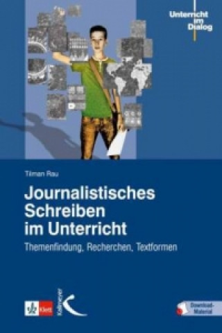 Książka Journalistisches Schreiben im Unterricht, m. 20 Beilage Tilman Rau