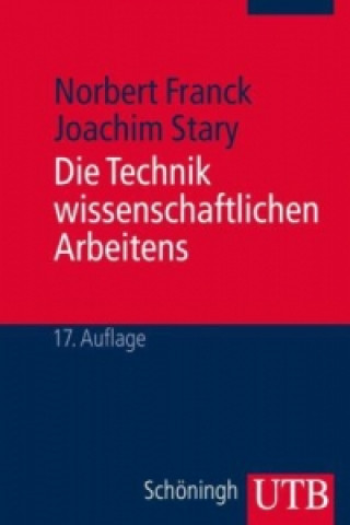 Kniha Die Technik wissenschaftlichen Arbeitens Norbert Franck