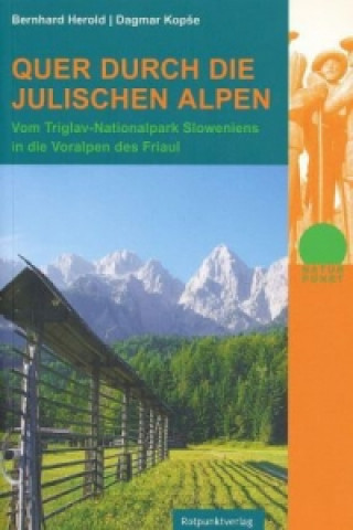 Книга Quer durch die Julischen Alpen Bernhard Herold