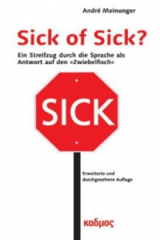 Könyv Sick of Sick? André Meinunger