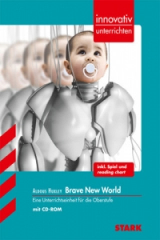 Könyv STARK Innovativ Unterrichten - Englisch - Aldous Huxley: Brave New World Christoph M. Peters
