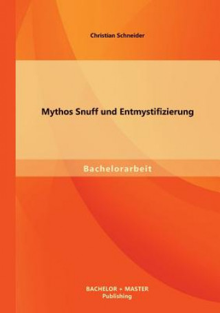 Book Mythos Snuff und Entmystifizierung Christian Schneider