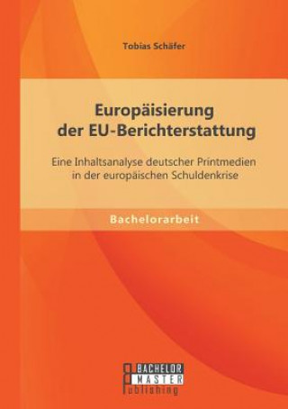 Kniha Europaisierung der EU-Berichterstattung Tobias Schäfer