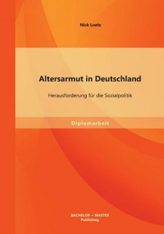 Книга Altersarmut in Deutschland Nick Loetz